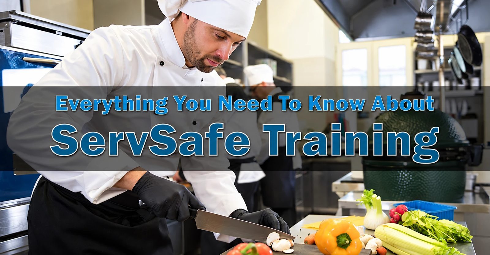A chef in a white coat and black gloves slicing vegetables in a professional kitchen during ServSafe training